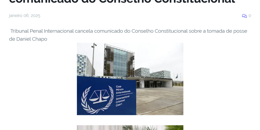 Tribunal Penal Internacional Não Cancelou Comunicado do Conselho Constitucional de Moçambique